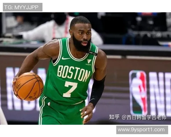 布朗解析赛季角色变化强调通过每场比赛不断提升自我表现